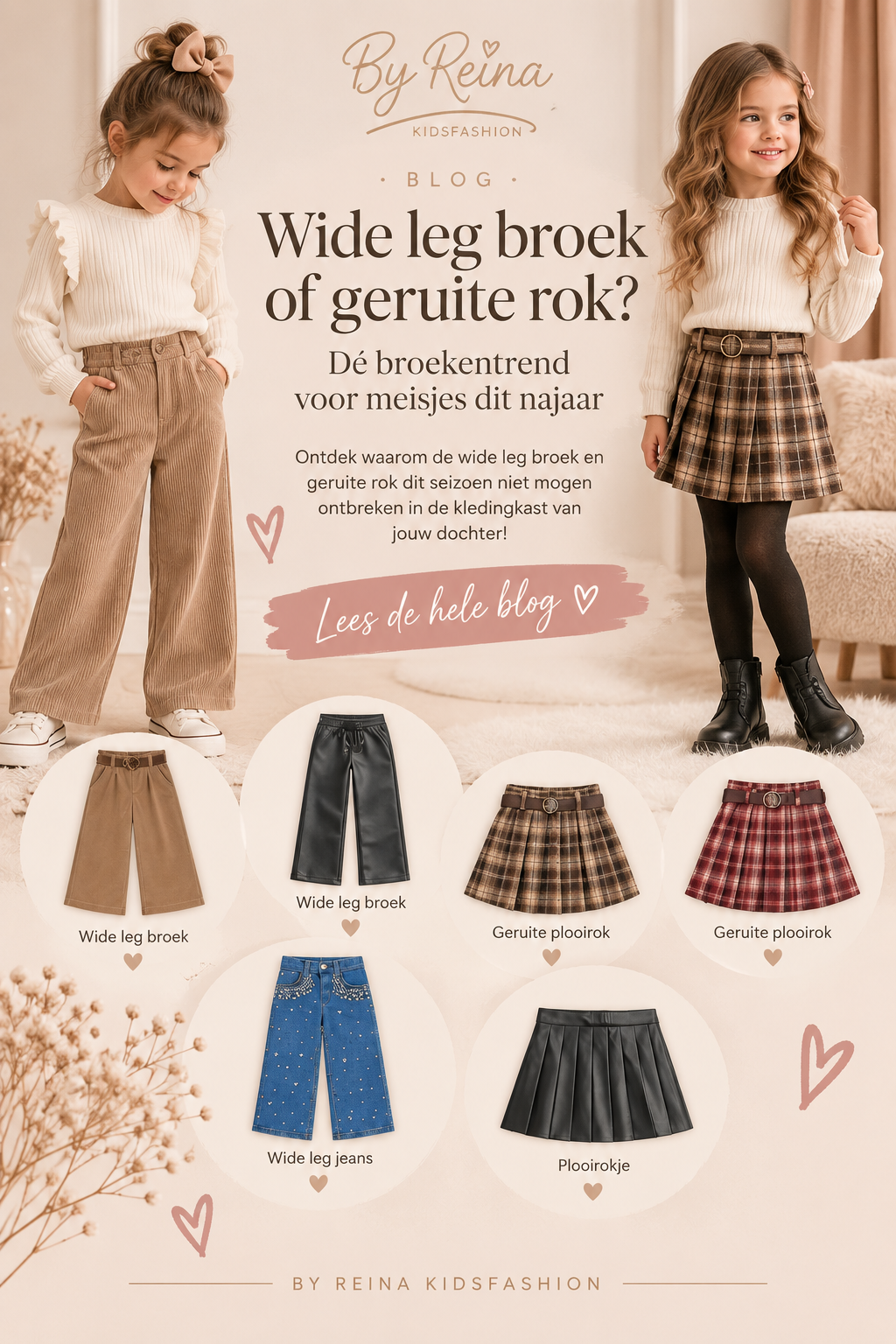 By Reina Kidsfashion blog over de herfsttrends voor meisjes, met een meisje in een wide-leg broek en een meisje in een geruite rok, plus voorbeelden van trendy meisjesbroeken en rokjes.